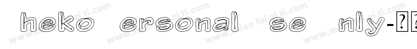Sheko Personal Use Only字体转换